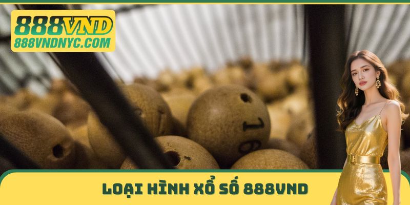 Loại hình xổ số 888VND